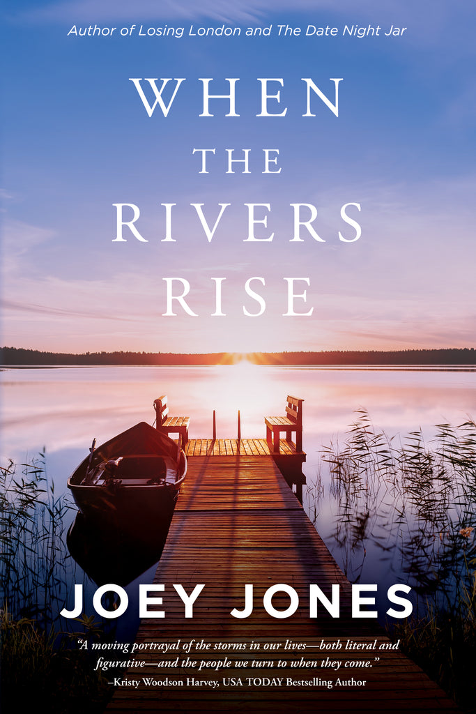 Joey　Rise　Rivers　the　–　Series)　The　Rivers　1:　(Book　When　Jones
